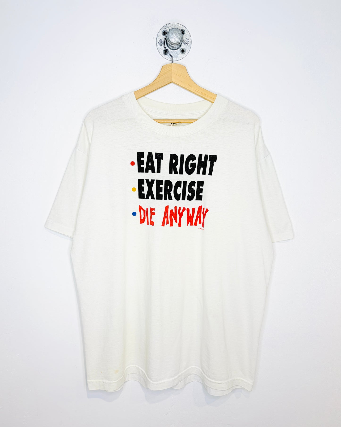 Vintage 90s Eat Right Exercise Die Anyway White Tee Shirt