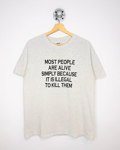 Vintage 90s Most People Are Alive… Grey Tee Shirt