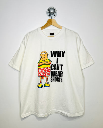 Vintage “Why I Can’t Wear Shorts” White Tee Shirt