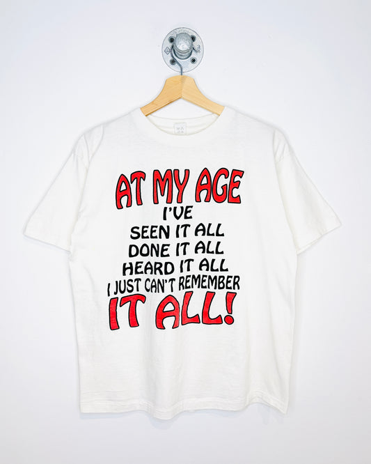 Vintage 90s I Can’t Remember It All White Tee Shirt