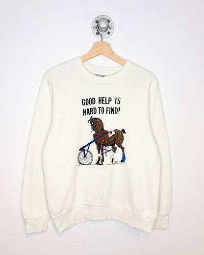 Vintage 1990 Good Help Is Hard To Find! Horse White Crewneck Sweatshirt